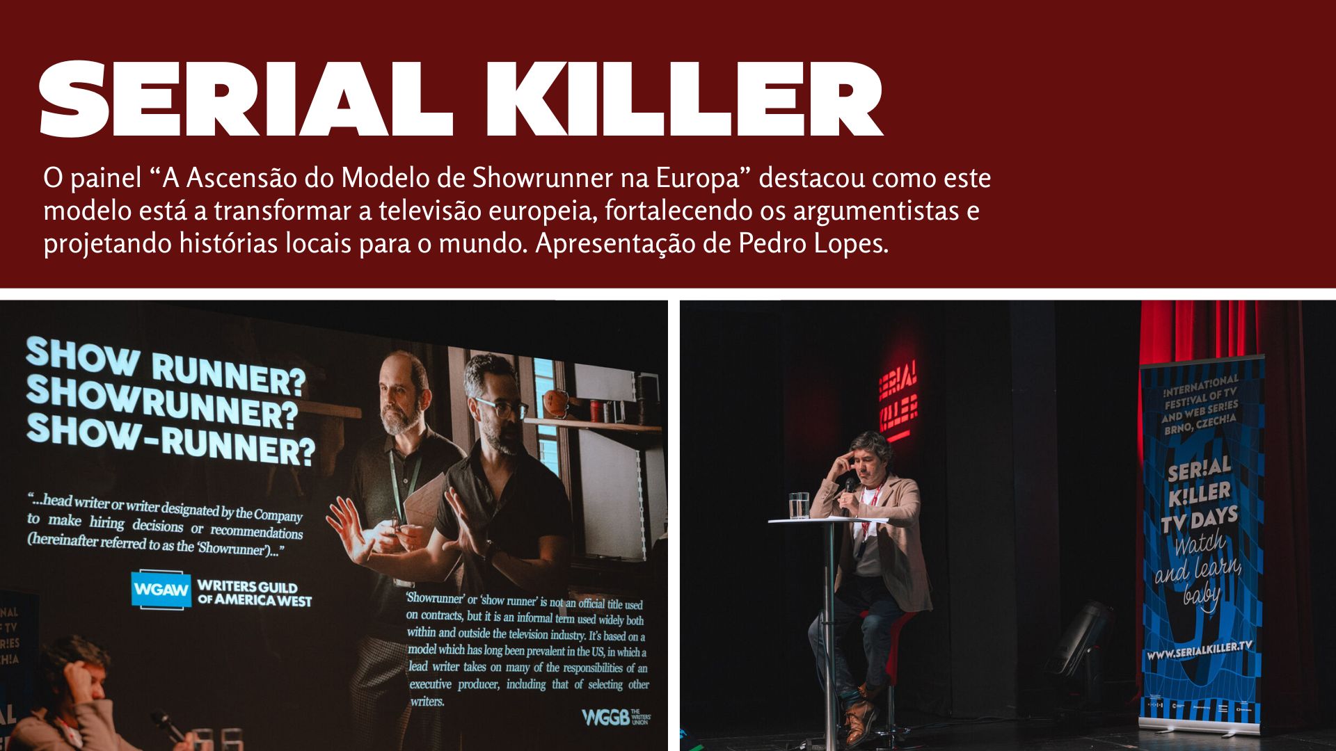 Showrunner: novo modelo que reforça autores e leva histórias europeias ao mundo