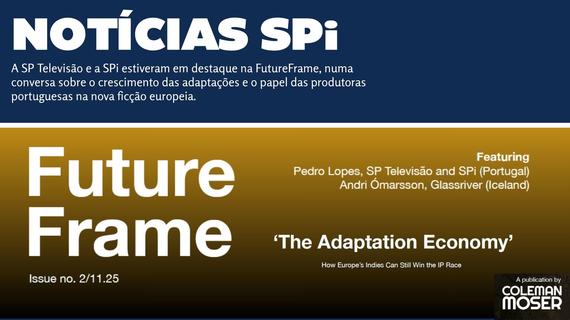 A SP Televisão e a SPi em destaque na FutureFrame