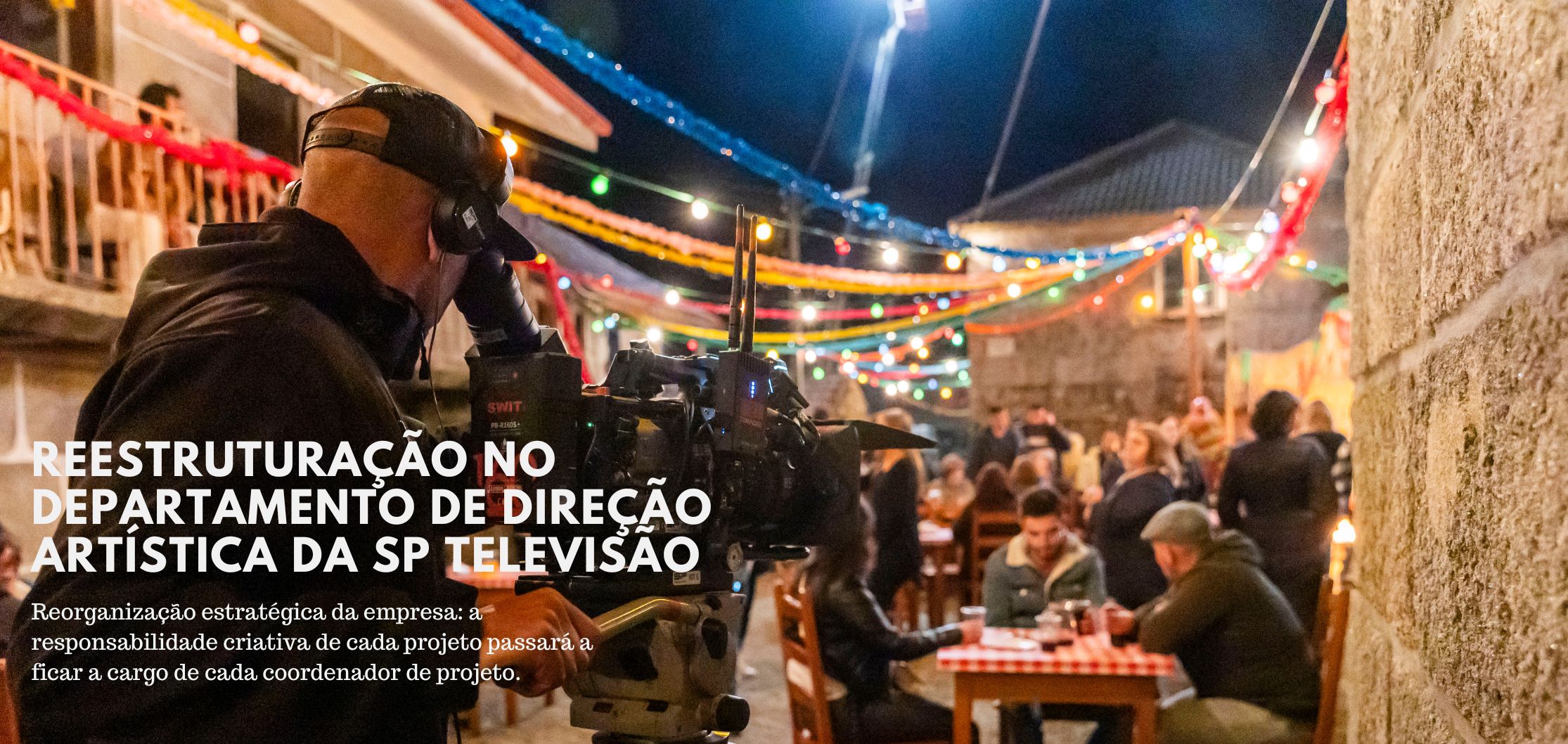 Reestruturação no Departamento de Direção Artística da SP Televisão