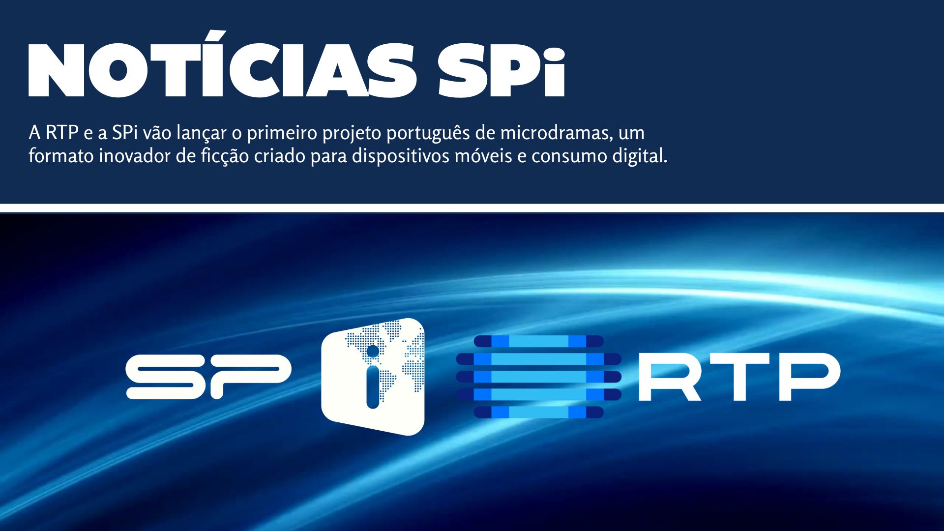 RTP E SPi lançam microdramas