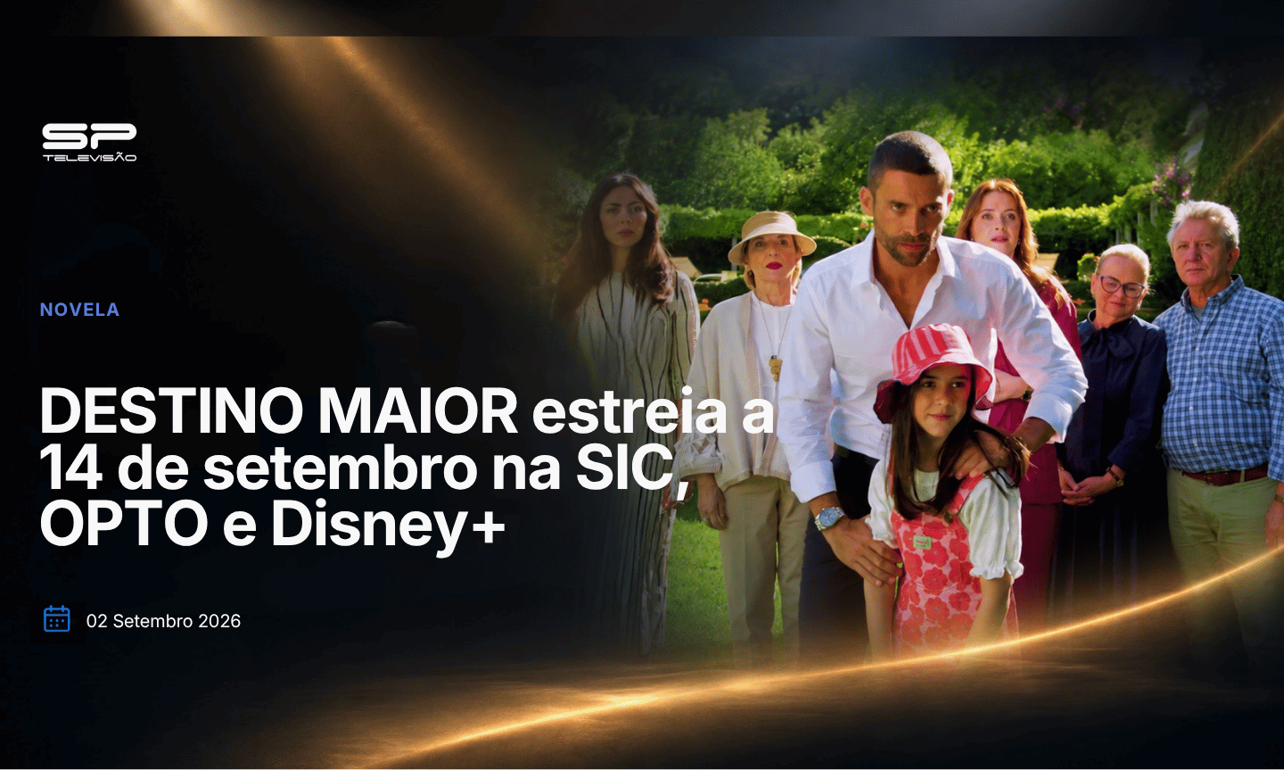 DESTINO MAIOR estreia a 14 de setembro na SIC, OPTO e Disney+