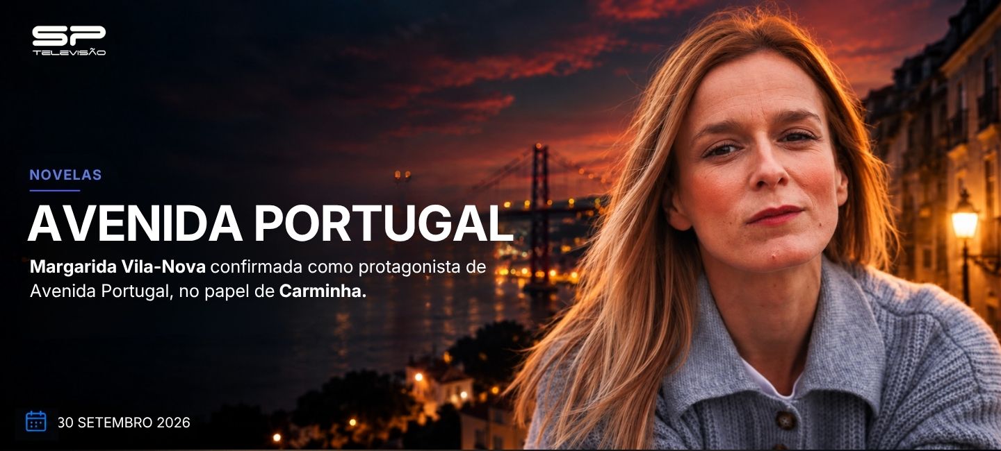 Margarida Vila-Nova é a eleita para interpretar a vilã de AVENIDA PORTUGAL