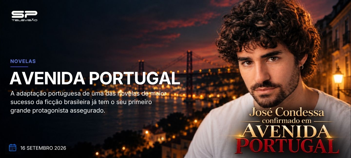 José Condessa é confirmado como o primeiro protagonista de AVENIDA PORTUGAL
