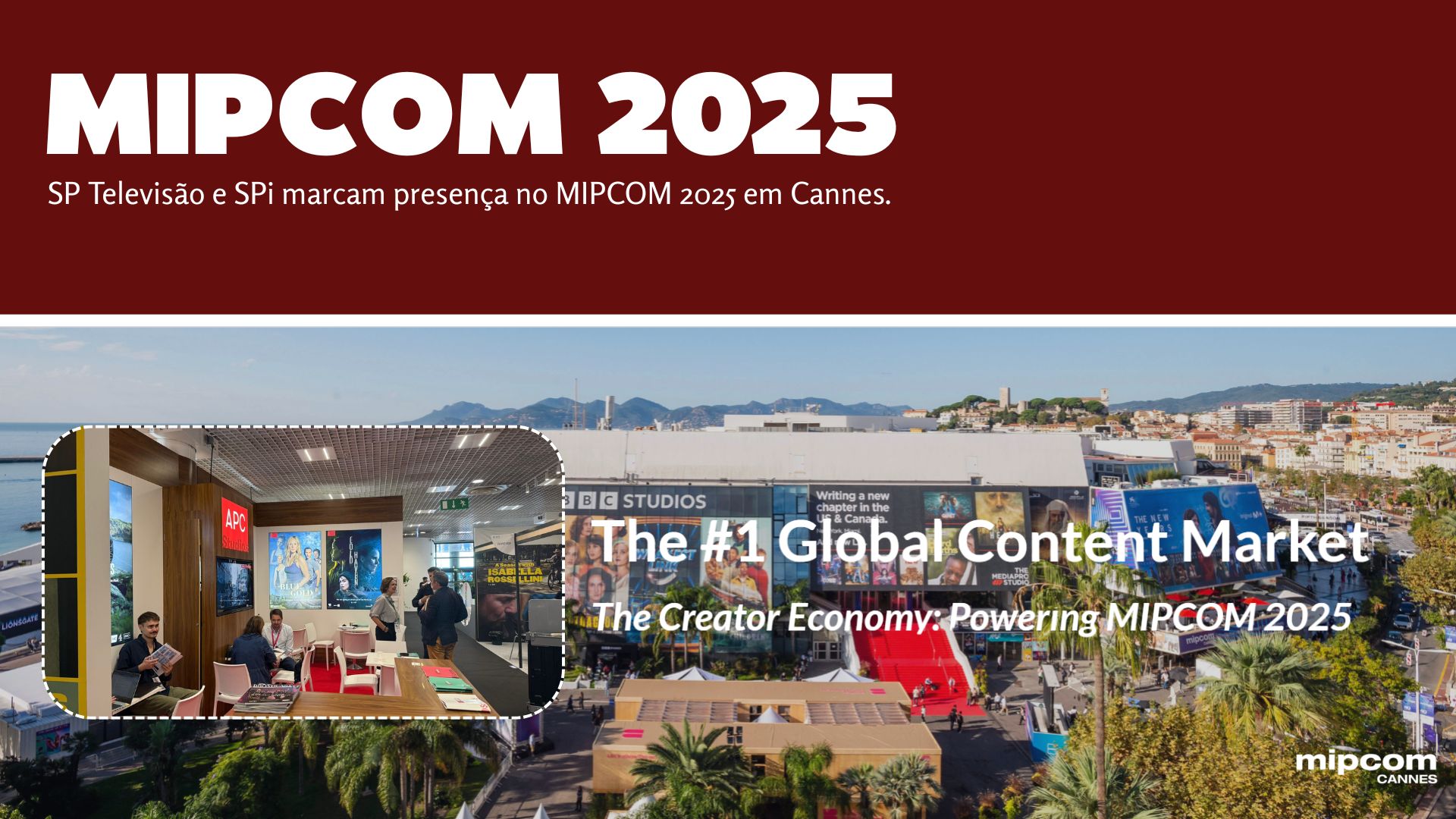 SP Televisão e SPi marcam presença no MIPCOM 2025 em Cannes