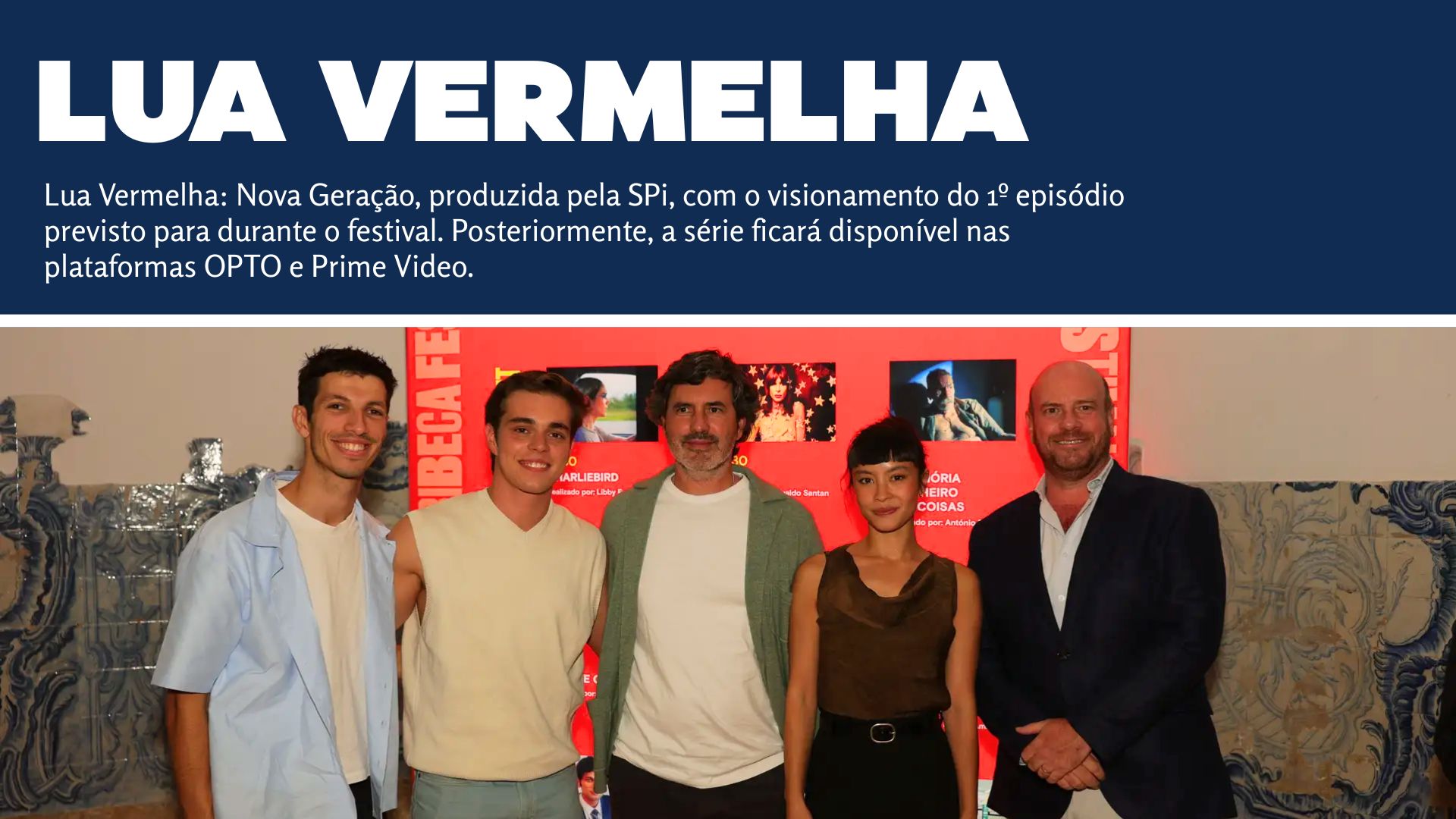 Lua Vermelha: Nova Geração - em destaque no Tribeca Festival Lisboa 2025