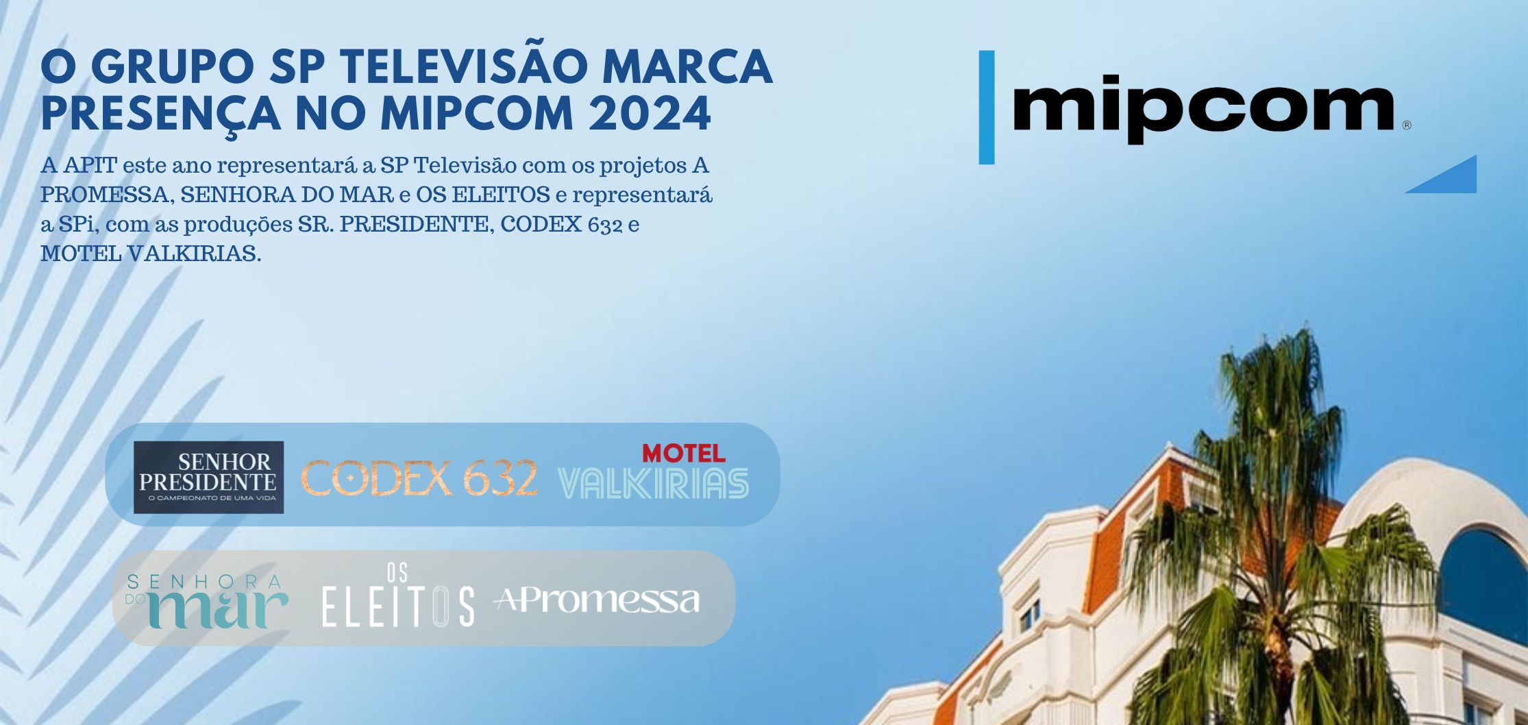 O grupo SP Televisão marca presença no MIPCOM 2024