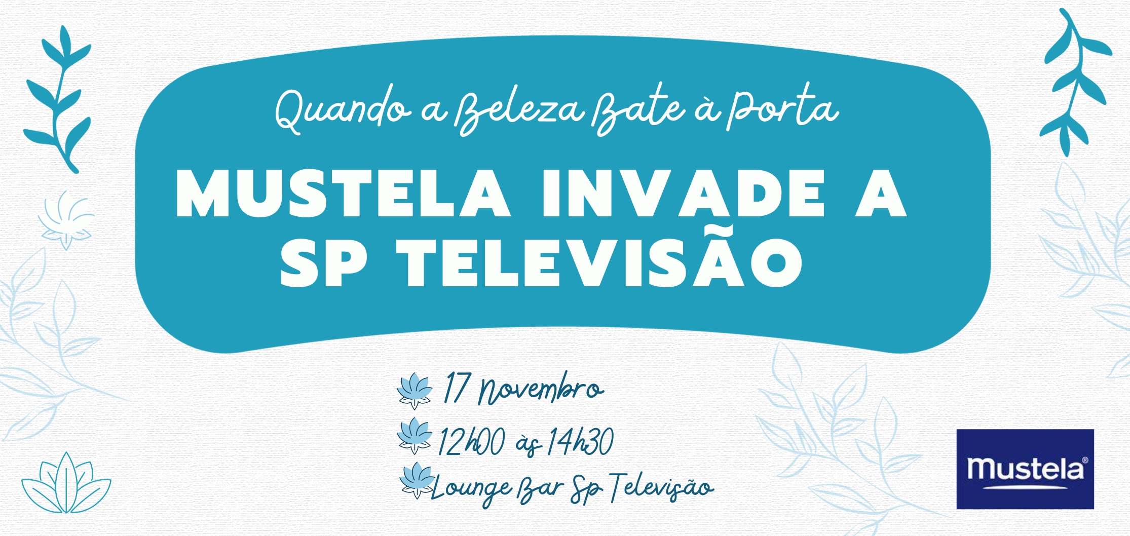 Quando a Beleza Bate à Porta: Mustela Invade a SP Televisão