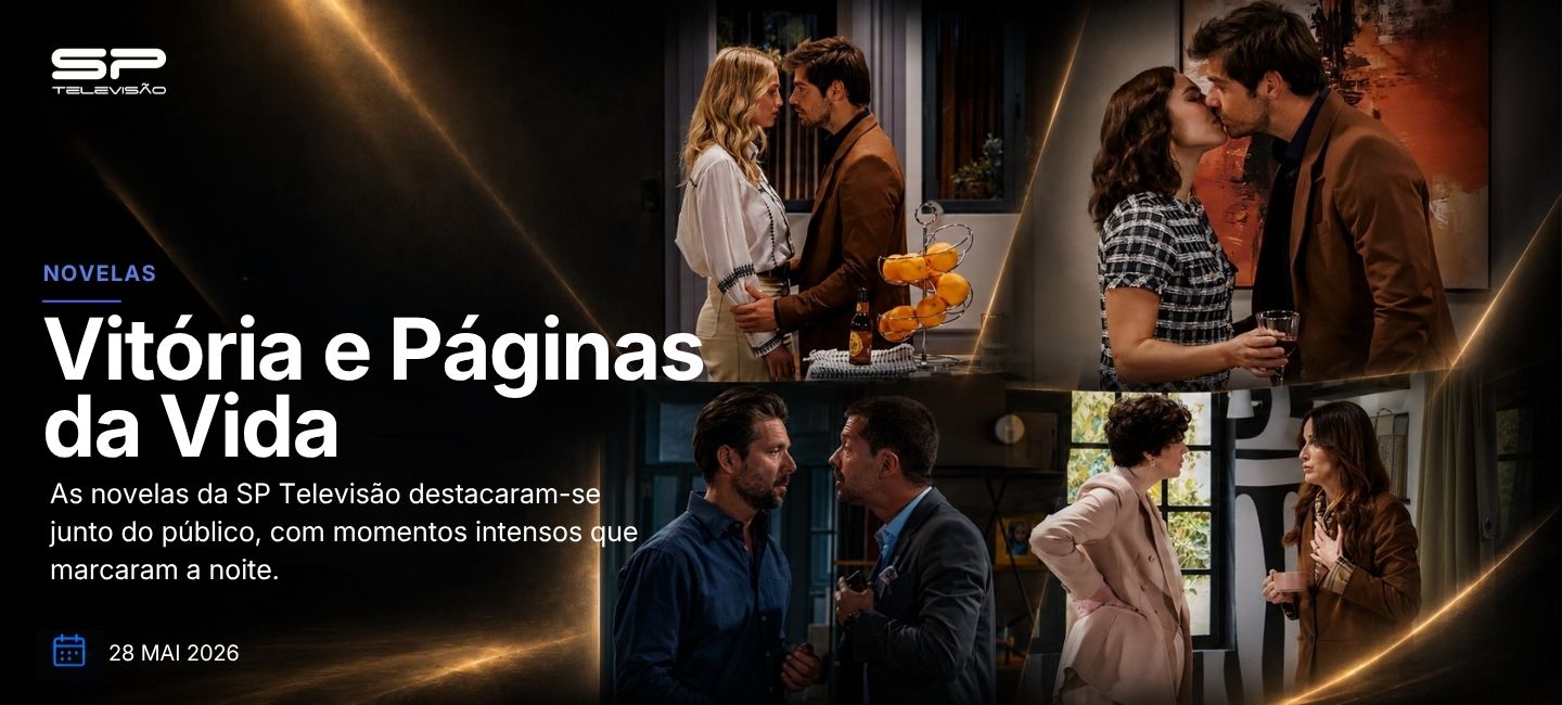 Novelas da SP TELEVISÃO em grande noite de audiências na SIC