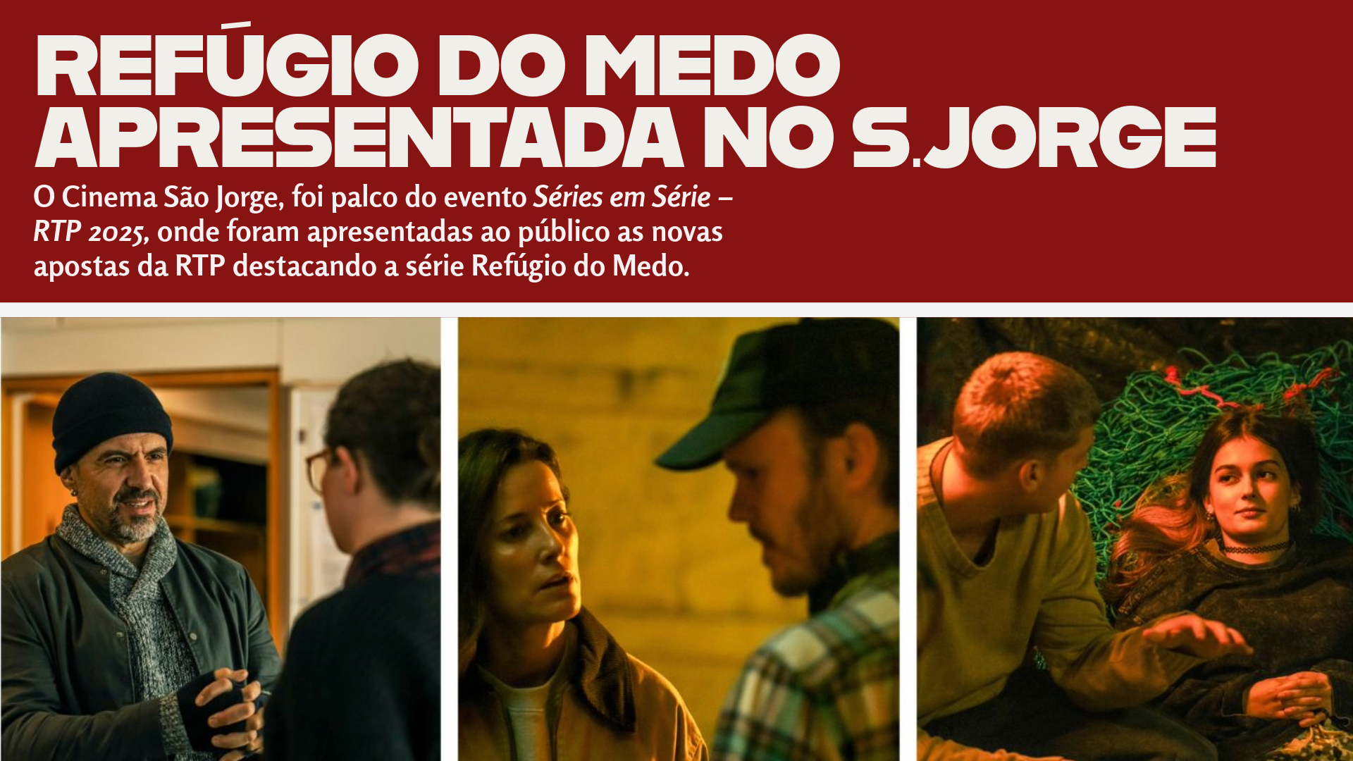 REFÚGIO DO MEDO foi apresentada no evento Séries em Série RTP 2025