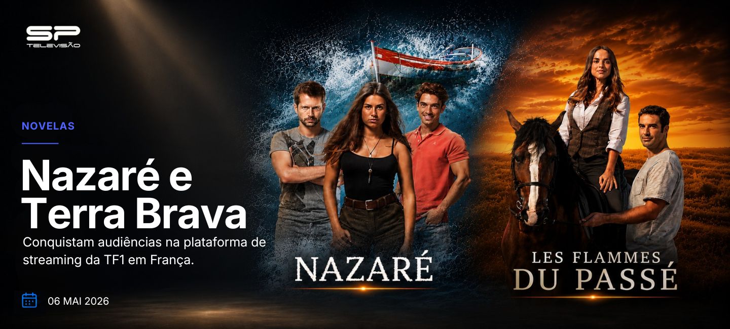 NAZARÉ e TERRA BRAVA conquistam audiências na plataforma de streaming da TF1 em França
