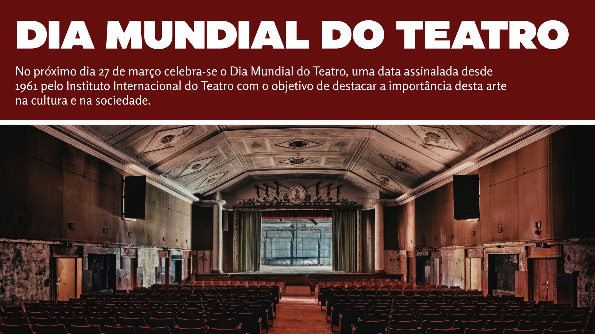 🎭 Dia Mundial do Teatro | 27 de março