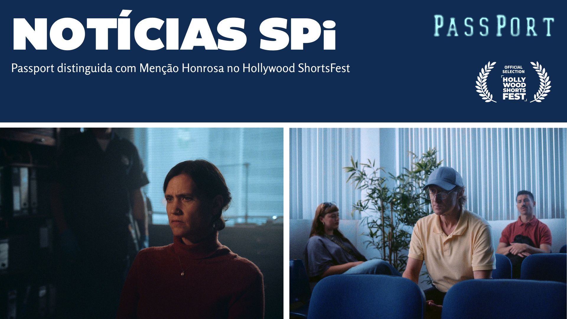 Passport distinguida com Menção Honrosa no Hollywood ShortsFest