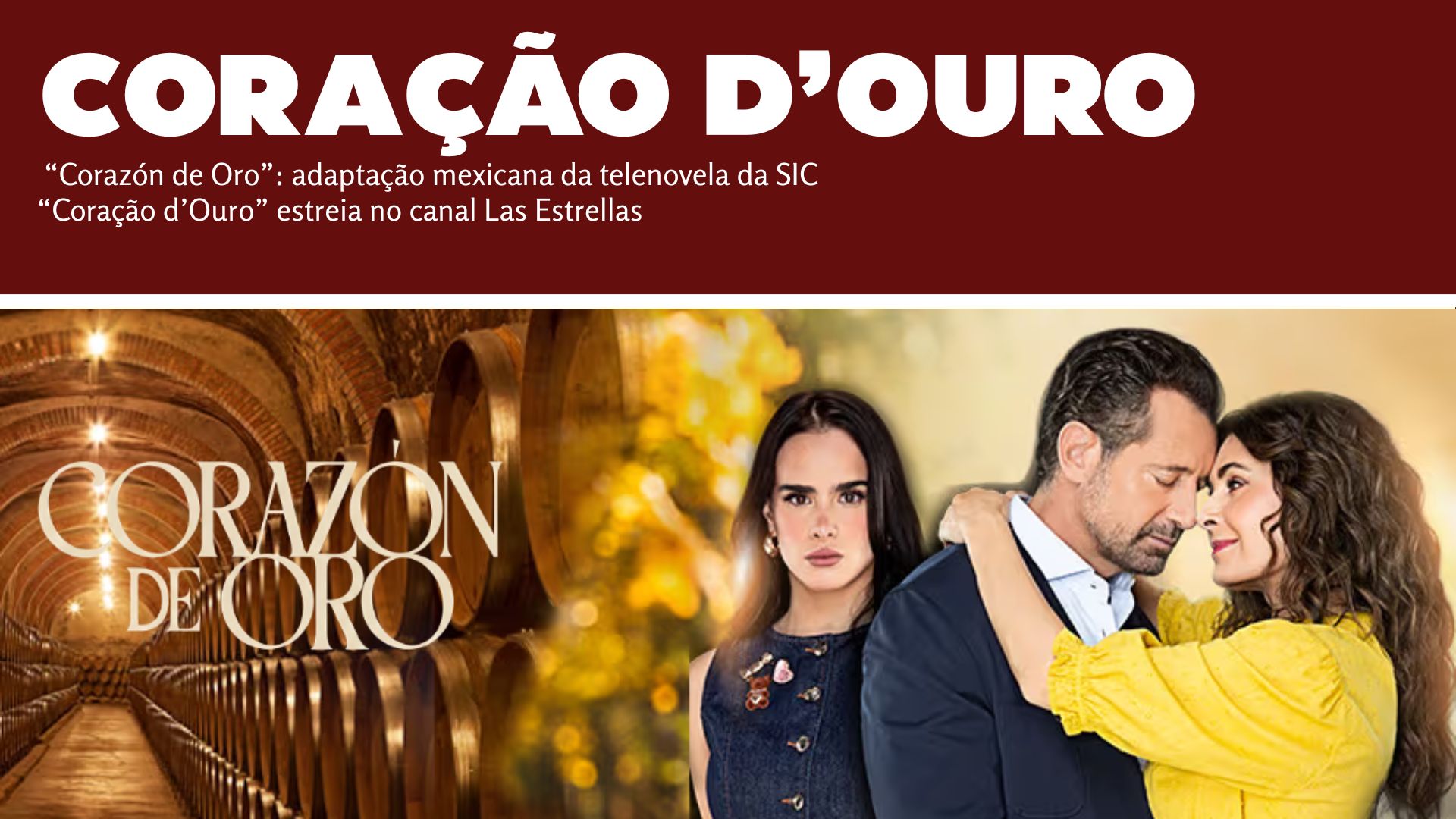“Corazón de Oro”: adaptação mexicana da telenovela da SIC “Coração d’Ouro”