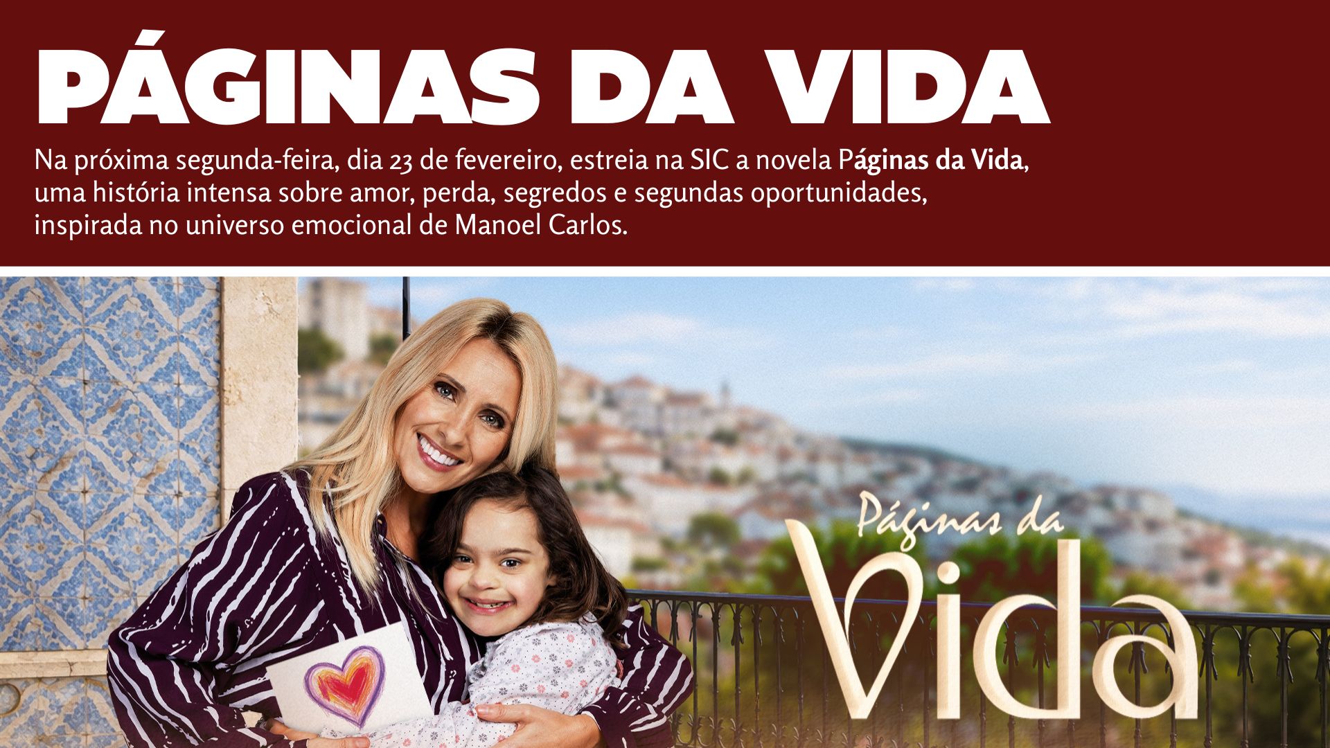 Páginas da Vida estreia a 23 de fevereiro na SIC, OPTO e PRIME