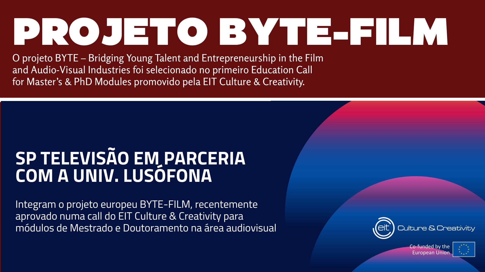 Projeto BYTE selecionado em concurso europeu – resultado de uma parceria entre a SP Televisão e a Universidade Lusófona