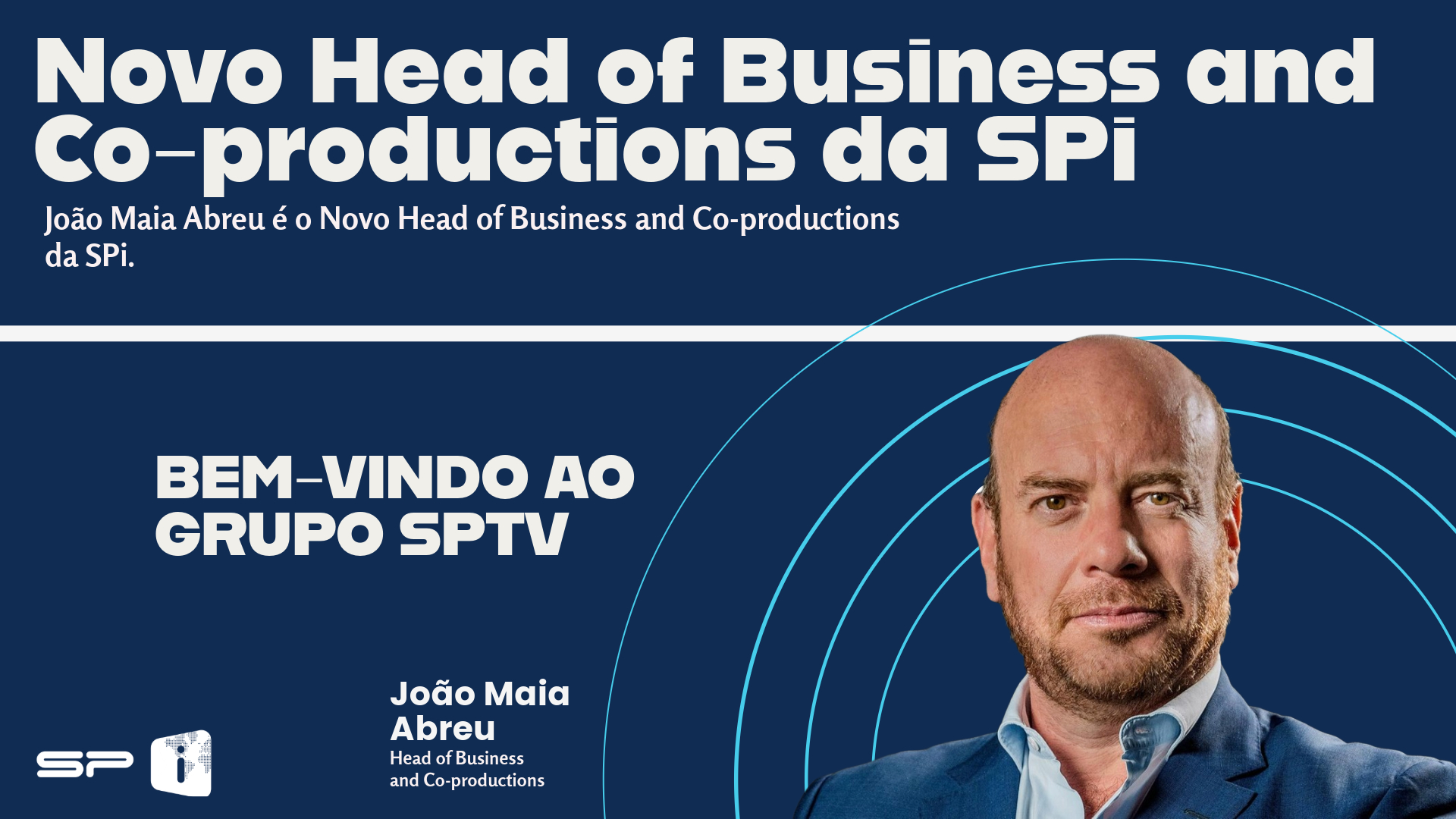 João Maia Abreu é o Novo Head of Business and Co-productions da SPi